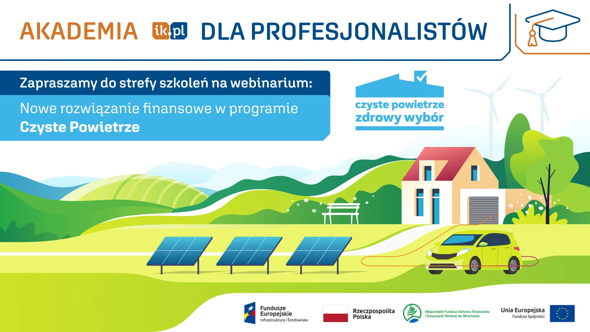 Nowe rozwiązania finansowe w programie Czyste Powietrze NFOŚiGW