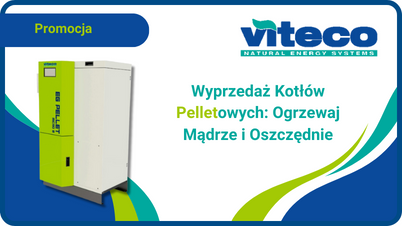 VITECO - Kotły Pelletowe dla Ekologicznego Ogrzewania!