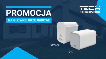 Głowice grzejnikowe TECH Sterowniki w super cenie – STT-869 i G-X