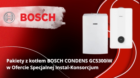 BOSCH – Pakiety z kotłem Bosch Condens GC5300iW w Ofercie Specjalnej